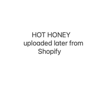 Load image into Gallery viewer, Hot Honey
